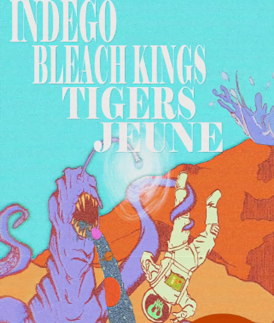 Live show review: Indego, Bleach Kings, Tigers, and Jeune. 11/19/2021